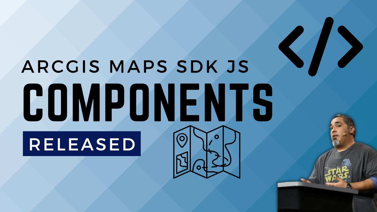 The ArcGIS Maps SDK for JavaScript components are officially out of beta