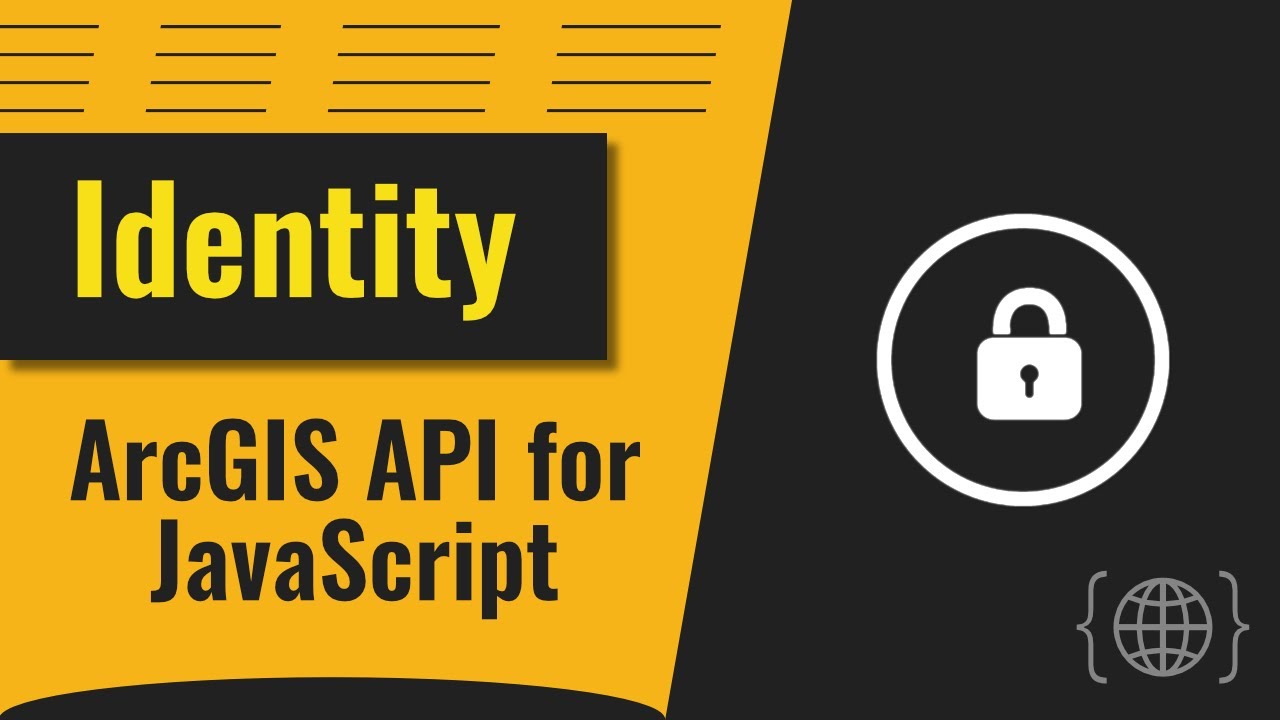 A look at how you can leverage Identity in ArcGIS API for JavaScript apps